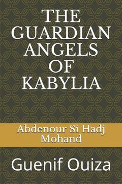 portada The Guardian Angels of Kabylia: Guenif Ouiza (en Francés)