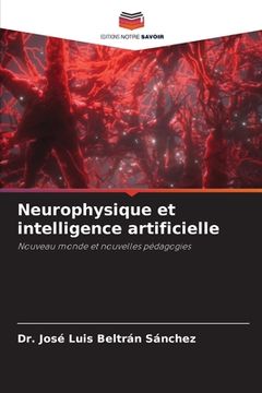 portada Neurophysique et intelligence artificielle (en Francés)