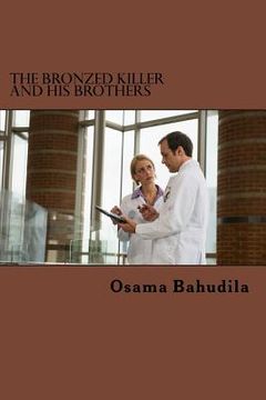 portada The Bronzed Killer And His Brothers (en Inglés)