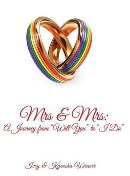 portada Mrs & Mrs: A Journey from "Will You" to "I Do"