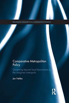 portada Comparative Metropolitan Policy: Governing Beyond Local Boundaries in the Imagined Metropolis (en Inglés)