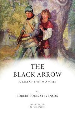 portada The Black Arrow: A Tale of the Two Roses: Illustrated