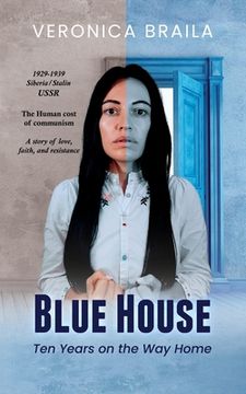 portada Blue House: Ten Years on The Way Home (en Inglés)