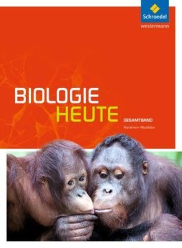 portada Biologie Heute Gesamtband. Schülerband. Sekundarstufe 2. Nordrhein-Westfalen (en Alemán)