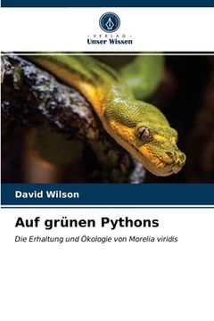 portada Auf grünen Pythons (en Alemán)