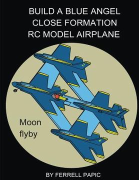portada Build a Blue Angel close formation RC model airplane (in English)