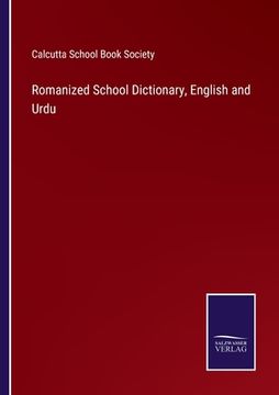 portada Romanized School Dictionary, English and Urdu (in English)