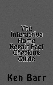 portada the interactive home repair fact checking guide