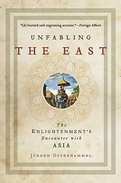 portada Unfabling the East: The Enlightenment's Encounter With Asia (in English)