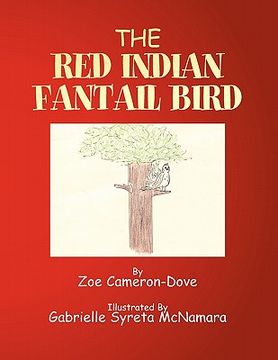 portada the red indian fantail bird (in English)