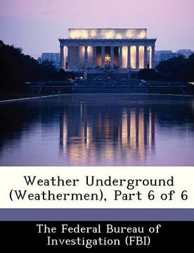 portada weather underground (weathermen), part 6 of 6 (en Inglés)