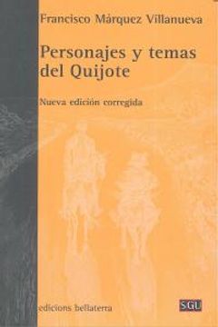 personajes y temas del quijote