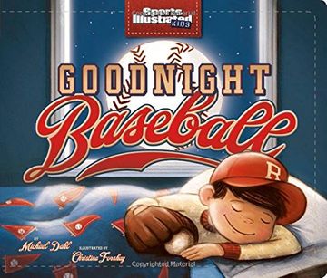 portada Goodnight Baseball (Sports Illustrated Kids Bedtime Books)