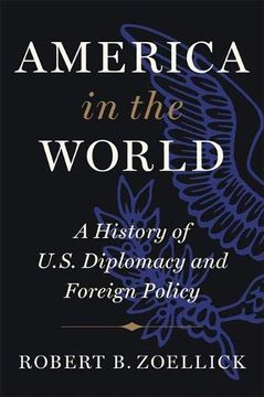 portada America in the World: A History of U. S. Diplomacy and Foreign Policy 