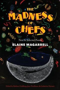 portada The Madness of Chefs: New and Selected Poems (en Inglés)