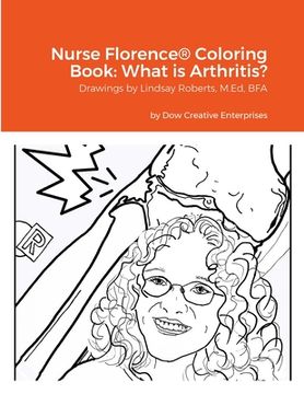 portada Nurse Florence(R) Coloring Book: What is Arthritis? (en Inglés)