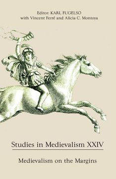 portada Studies in Medievalism Xxiv: Medievalism on the Margins (Studies in Medievalism, 24) (en Inglés)