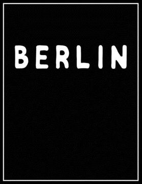 portada Berlin: Black and white Decorative Book - Perfect for Coffee Tables, End Tables, Bookshelves, Interior Design & Home Staging A (in English)