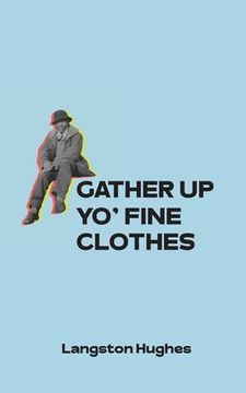 portada Gather Up Yo' Fine Clothes