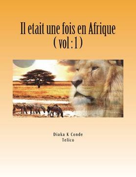 portada Il etait une fois en Afrique: Contes Africain . A Telico (en Francés)