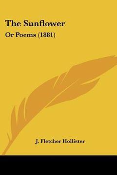 portada the sunflower: or poems (1881) (in English)