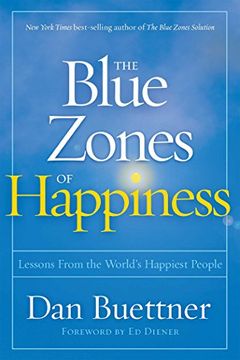 portada The Blue Zones of Happiness: Lessons From the World'S Happiest People (en Inglés)