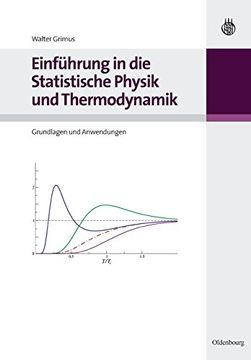 portada Einführung in die Statistische Physik und Thermodynamik: Grundlagen und Anwendungen (en Alemán)
