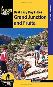 portada Best Easy Day Hikes: Grand Junction and Fruita (Best Easy Day Hikes Series) (en Inglés)