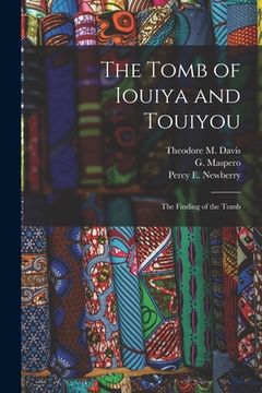 portada The Tomb of Iouiya and Touiyou: the Finding of the Tomb (in English)