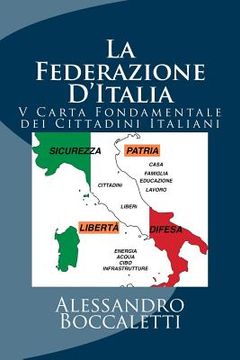 portada La Federazione D'Italia: V Carta Fondamentale dei Cittadini Italiani (en Italiano)