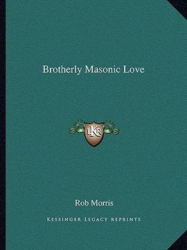 portada brotherly masonic love (en Inglés)