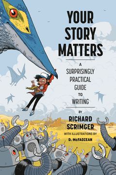 portada Your Story Matters: A Surprisingly Practical Guide to Writing (en Inglés)