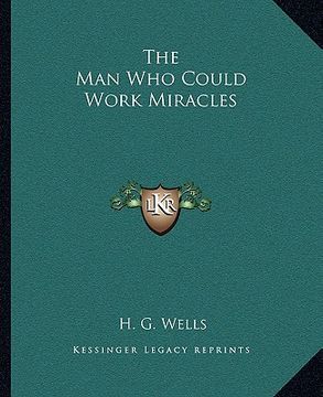 portada the man who could work miracles (en Inglés)