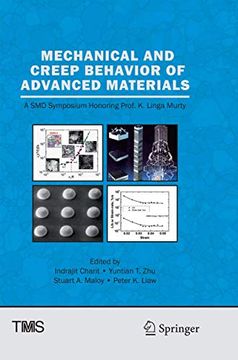 portada Mechanical and Creep Behavior of Advanced Materials: A Smd Symposium Honoring Professor K. Linga Murty (en Inglés)