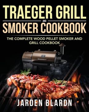 portada Traeger Grill & Smoker Cookbook (en Inglés)
