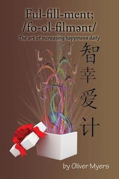 portada Fulfillment;: The Art of Increasing Happiness Daily (in English)