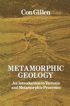 portada Metamorphic Geology: An introduction to tectonic and metamorphic processes (Special Topics in Geology)