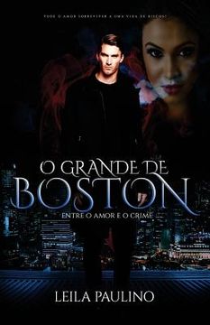 portada O grande de Boston: Entre o amor e o crime (en Portugués)