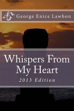 portada Whispers From My Heart: 2013 Edition (en Inglés)