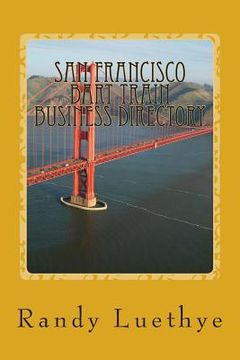 portada San Francisco BART Train Business Directory (en Inglés)