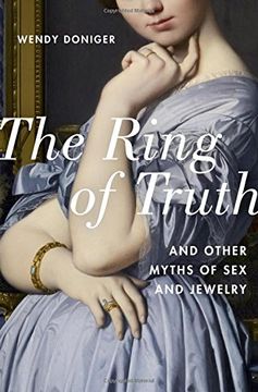 portada The Ring of Truth: And Other Myths of Sex and Jewelry