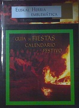 portada Euskal Herria Emblematica. Guia de Fiestas Calendario Festivo