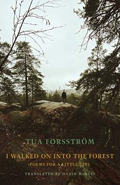 portada I Walked on Into the Forest: Poems for a Little Girl 