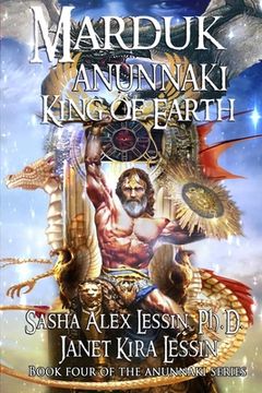 portada Marduk King of Earth: Book Four of the Anunnaki Series (en Inglés)