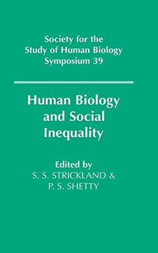 portada Human Biology and Social Inequality (Society for the Study of Human Biology Symposium Series) (en Inglés)