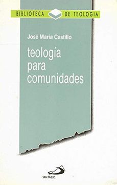 portada Teologia Para Comunidades Castillo Jose María