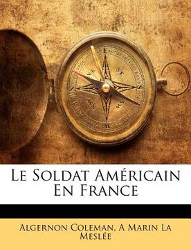 portada Le Soldat Américain En France (en Francés)