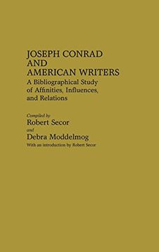 portada Joseph Conrad and American Writers: A Bibliographical Study of Affinities, Influences, and Relations (en Inglés)