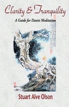 portada Clarity and Tranquility: A Guide for Daoist Meditation (en Inglés)