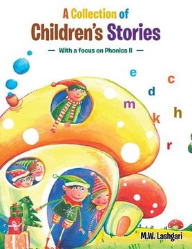 portada A Collection of Children's Stories: With a Focus on Phonics II (en Inglés)